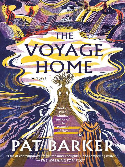 Title details for The Voyage Home by Pat Barker - Available